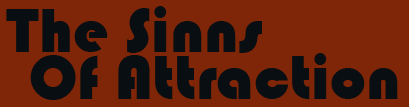 The Sinns Of Attraction